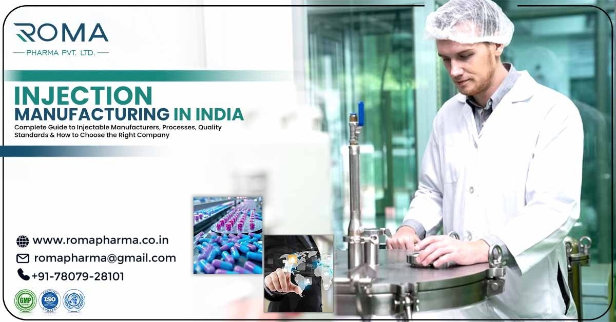 Injection Manufacturing in India Complete Guide Roma Pharma